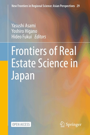 Yasushi Asami, Yoshiro Higano, Hideo Fukui - Frontiers of Real Estate Science in Japan, Inbunden