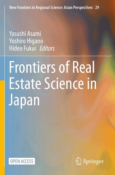 Yasushi Asami, Yoshiro Higano, Hideo Fukui - Frontiers of Real Estate Science in Japan, Häftad