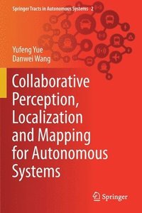 bokomslag Collaborative Perception, Localization and Mapping for Autonomous Systems