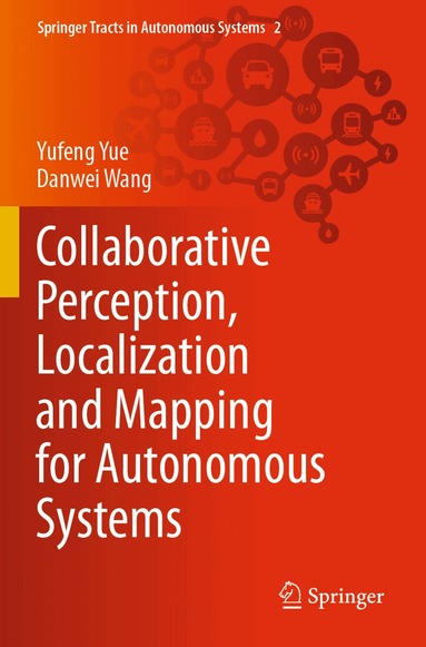 Yufeng Yue, Danwei Wang - Collaborative Perception, Localization and Mapping for Autonomous Systems, Häftad