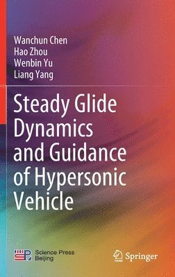 bokomslag Steady Glide Dynamics and Guidance of Hypersonic Vehicle