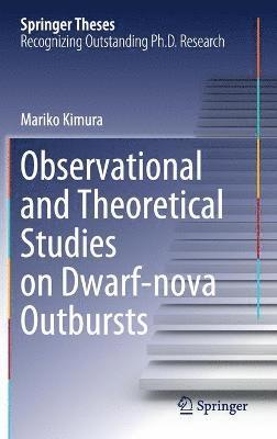 bokomslag Observational and Theoretical Studies on Dwarf-nova Outbursts