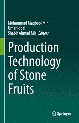 Production Technology of Stone Fruits 1