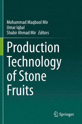 Production Technology of Stone Fruits 1