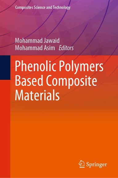Mohammad Jawaid, Mohammad Asim - Phenolic Polymers Based Composite Materials, Inbunden
