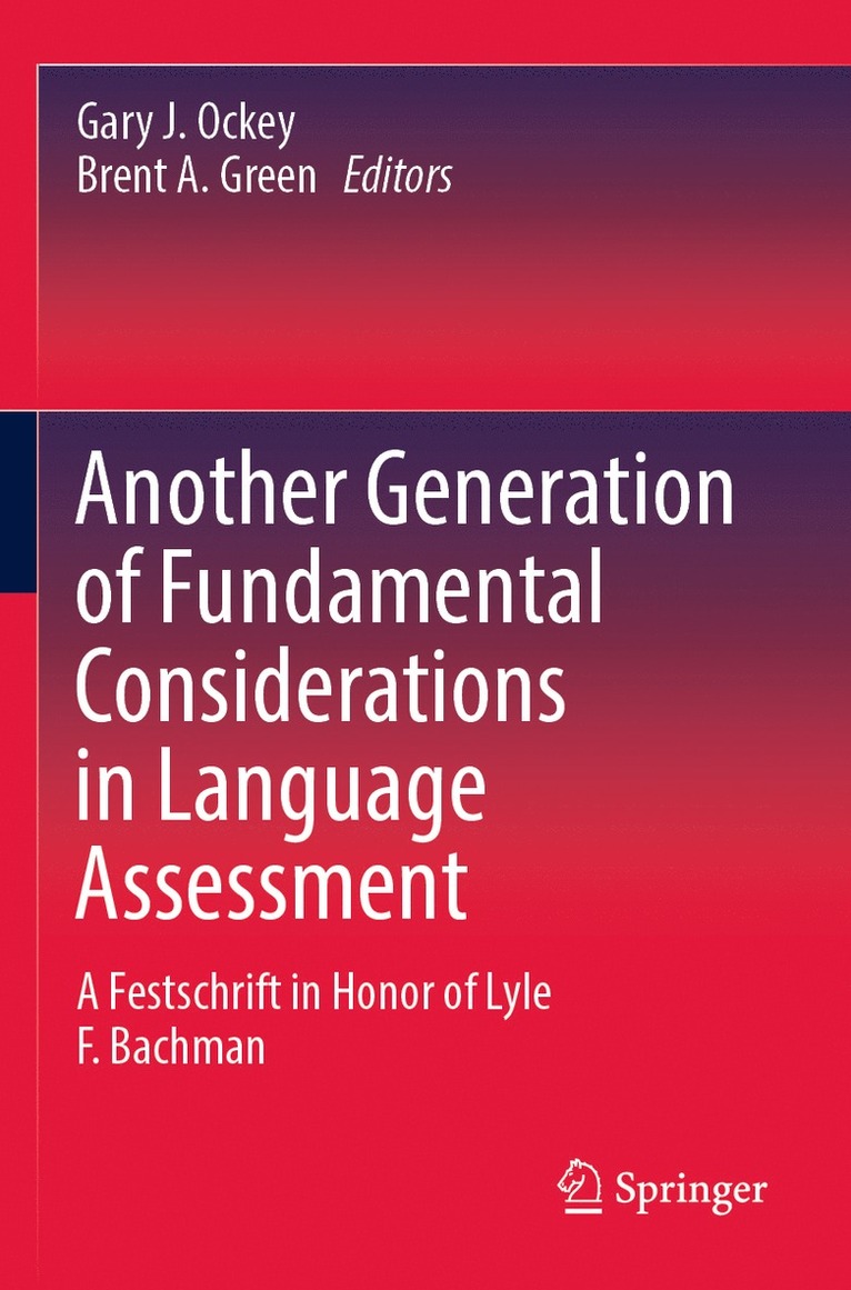 Gary J. Ockey, Brent A. Green - Another Generation of Fundamental Considerations in Language Assessment, Häftad