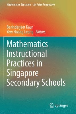 bokomslag Mathematics Instructional Practices in Singapore Secondary Schools
