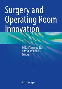 bokomslag Surgery and Operating Room Innovation