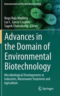 bokomslag Advances in the Domain of Environmental Biotechnology