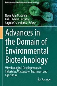 bokomslag Advances in the Domain of Environmental Biotechnology