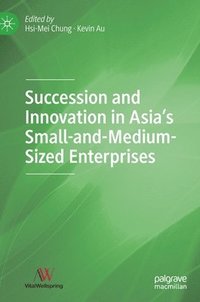 bokomslag Succession and Innovation in Asias Small-and-Medium-Sized Enterprises