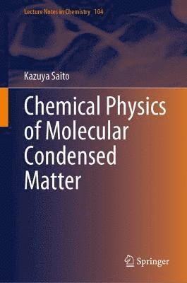 bokomslag Chemical Physics of Molecular Condensed Matter