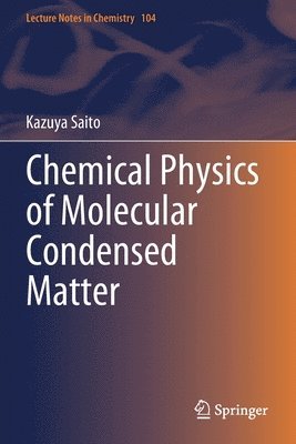 bokomslag Chemical Physics of Molecular Condensed Matter