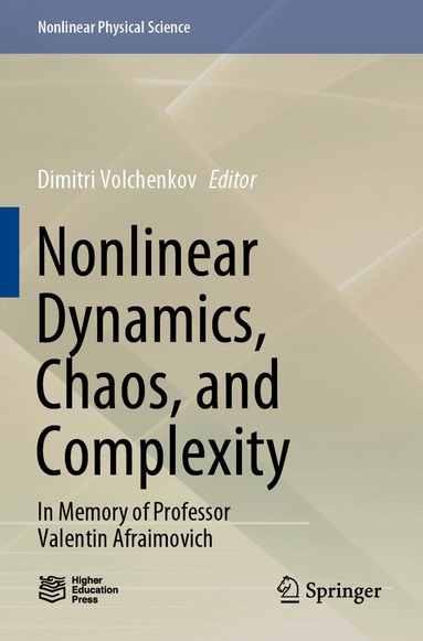 Dimitri Volchenkov - Nonlinear Dynamics, Chaos, and Complexity, Häftad