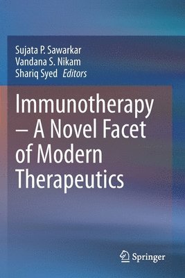 bokomslag Immunotherapy - A Novel Facet of Modern Therapeutics