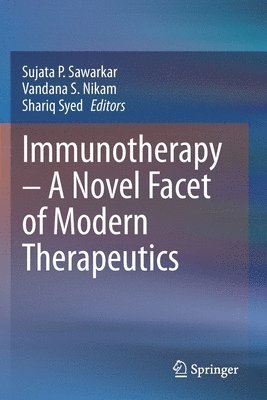 bokomslag Immunotherapy  A Novel Facet of Modern Therapeutics