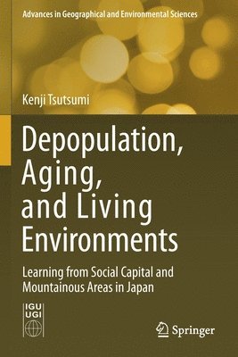 Depopulation, Aging, and Living Environments 1