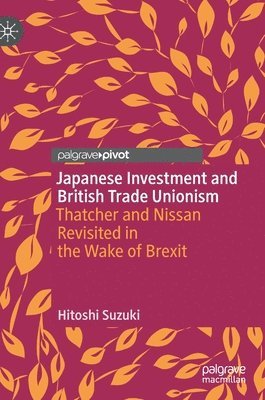 Japanese Investment and British Trade Unionism 1