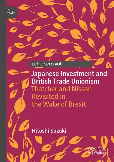 bokomslag Japanese Investment and British Trade Unionism