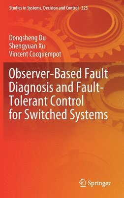 Observer-Based Fault Diagnosis and Fault-Tolerant Control for Switched Systems 1