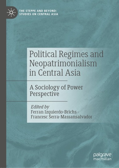 bokomslag Political Regimes and Neopatrimonialism in Central Asia