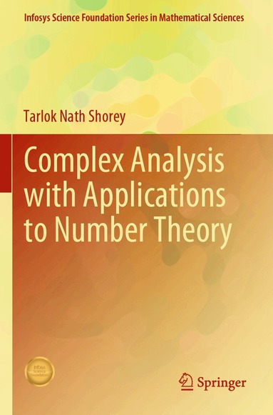 Tarlok Nath Shorey - Complex Analysis with Applications to Number Theory, Häftad