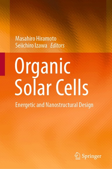 Masahiro Hiramoto, Seiichiro Izawa - Organic Solar Cells, Inbunden