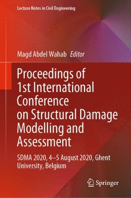 Proceedings of 1st International Conference on Structural Damage Modelling and Assessment 1