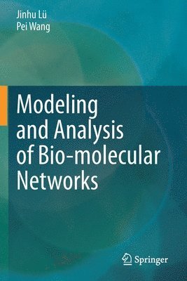 Modeling and Analysis of Bio-molecular Networks