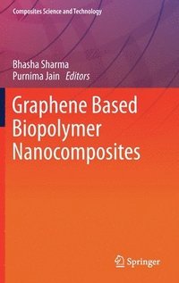 bokomslag Graphene Based Biopolymer Nanocomposites