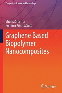 bokomslag Graphene Based Biopolymer Nanocomposites