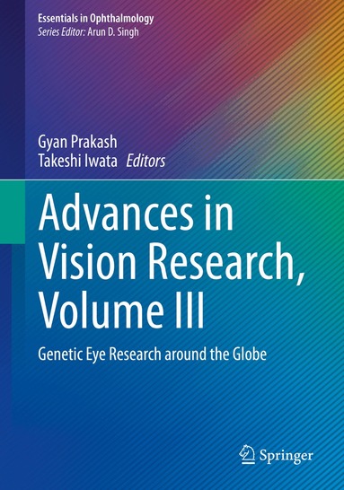 Gyan Prakash, Takeshi Iwata - Advances in Vision Research, Volume III, Häftad