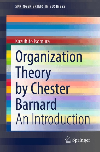 Kazuhito Isomura - Organization Theory by Chester Barnard, Häftad