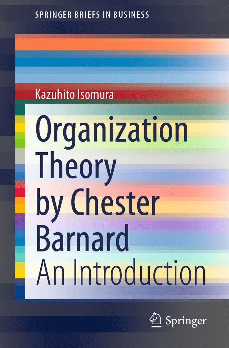 Kazuhito Isomura - Organization Theory by Chester Barnard, Häftad