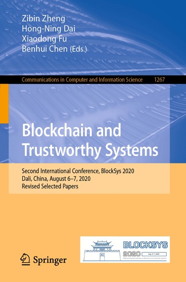 Zibin Zheng, Hong-Ning Dai, Xiaodong Fu, Benhui Chen - Blockchain and Trustworthy Systems, Häftad