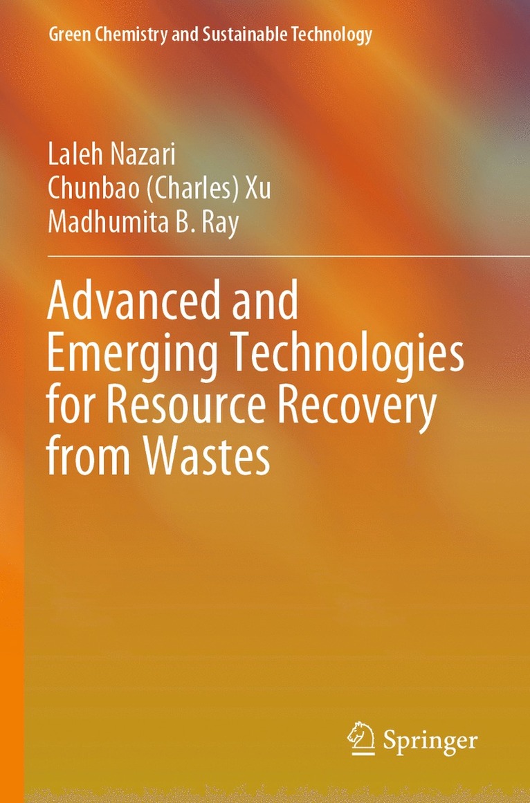 Advanced and Emerging Technologies for Resource Recovery from Wastes 1