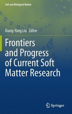 Frontiers and Progress of Current Soft Matter Research 1