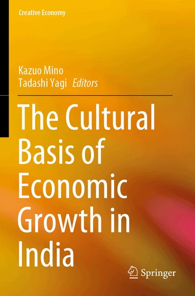 Kazuo Mino, Tadashi Yagi - Cultural Basis of Economic Growth in India, Häftad