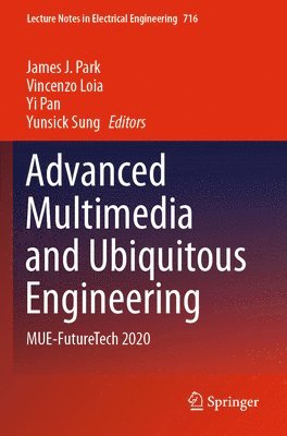 bokomslag Advanced Multimedia and Ubiquitous Engineering