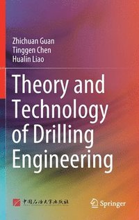 bokomslag Theory and Technology of Drilling Engineering