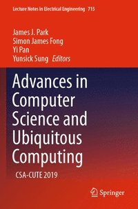 bokomslag Advances in Computer Science and Ubiquitous Computing