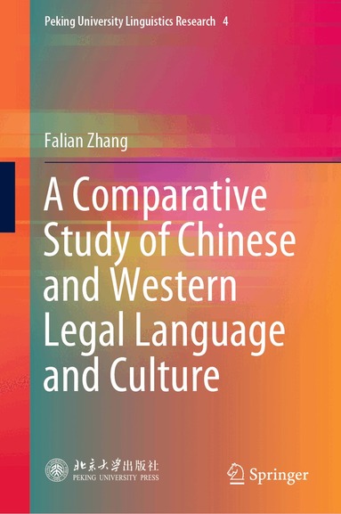 Falian Zhang - Comparative Study of Chinese and Western Legal Language and Culture, Inbunden