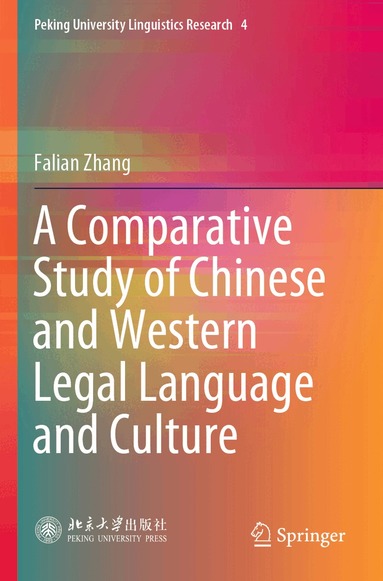 Falian Zhang - Comparative Study of Chinese and Western Legal Language and Culture, Häftad