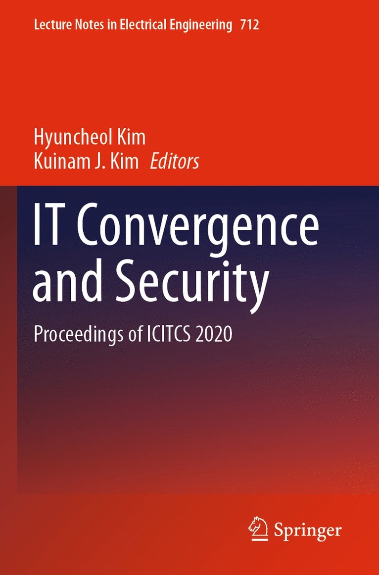 Hyuncheol Kim, Kuinam J. Kim - IT Convergence and Security, Häftad