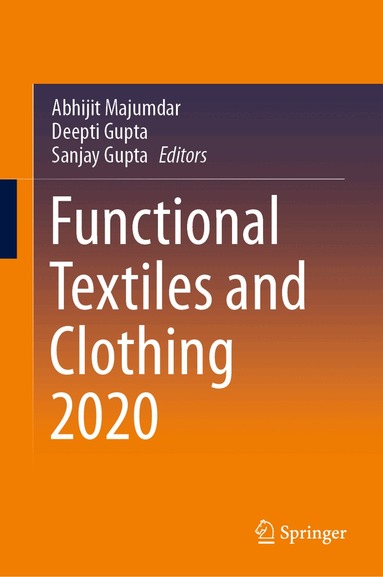 Abhijit Majumdar, Deepti Gupta, Sanjay Gupta - Functional Textiles and Clothing 2020, Inbunden