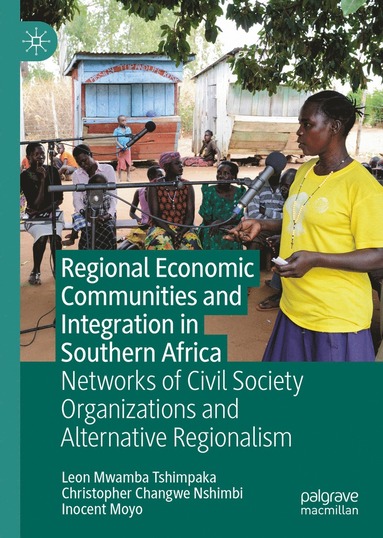 bokomslag Regional Economic Communities and Integration in Southern Africa