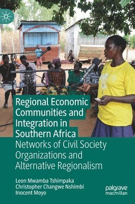 Regional Economic Communities and Integration in Southern Africa 1