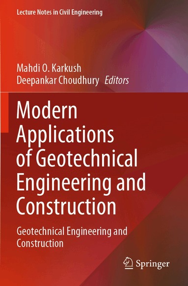 Mahdi O. Karkush, Deepankar Choudhury - Modern Applications of Geotechnical Engineering and Construction, Häftad