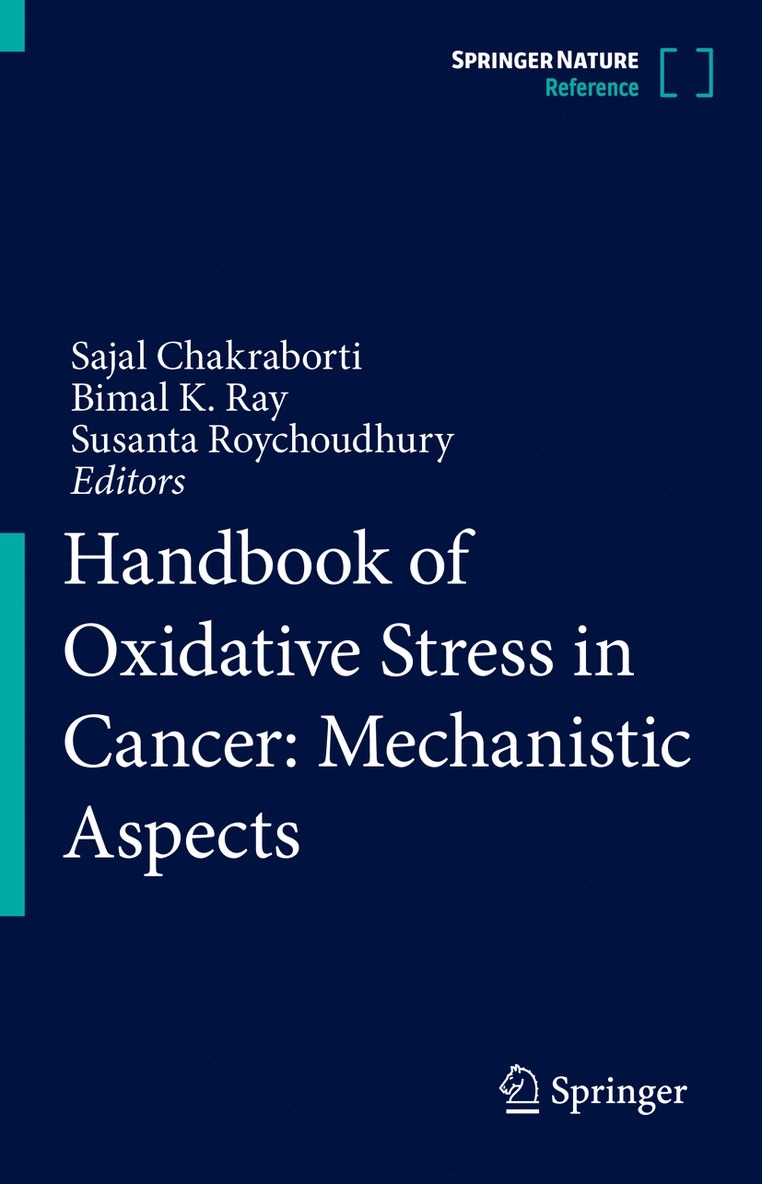 Sajal Chakraborti, Bimal K. Ray, Susanta Roychoudhury - Handbook of Oxidative Stress in Cancer: Mechanistic Aspects, Inbunden