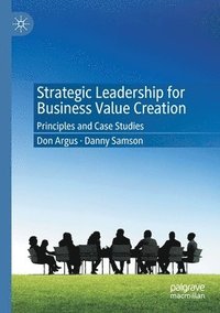 bokomslag Strategic Leadership for Business Value Creation